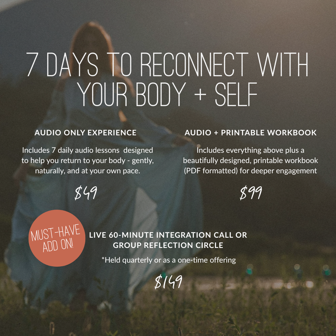 Audio + Printable Workbook: 7 Days to Reconnect with Your Body + Self